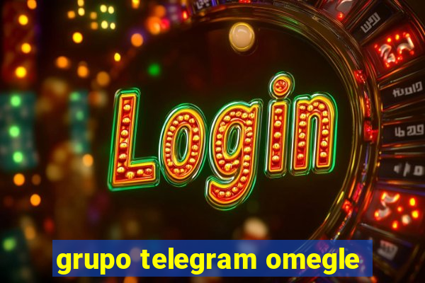 grupo telegram omegle